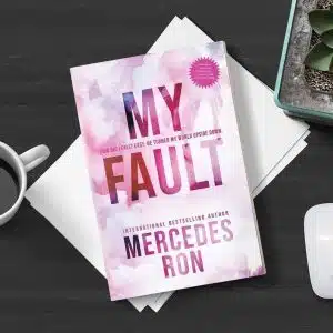 My Fault by Mercedes Ron
