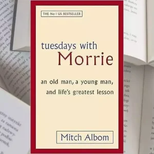 Tuesdays with Morrie