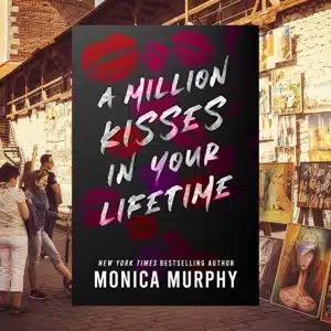 A Million Kisses In Your Lifetime